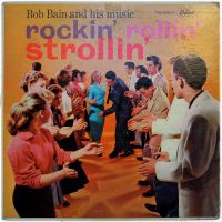 Bob Bain - Rockin' Rollin' Strollin'