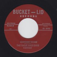 Dave And Deke Combo - Carryin' On / Chrome Dome