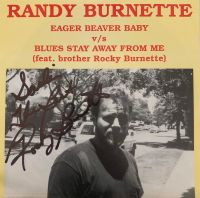 Randy Burnette - Eager Beaver Baby / Blues Stay Away From Me