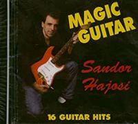 Sandor Hajosi - Magic Guitar - 16 Guitar Hits