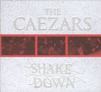 Caezars - Shake Down