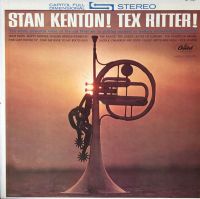 Tex Ritter / Stan Kenton - Stan Kenton! Tex Ritter!