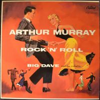 Big Dave And His Orchestra - Arthur Murray Rock N' Roll