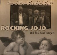 Rocking Jojo And His Red Angels - We Like Rock'n'Roll