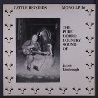James Kimbrough - The Pure Dobro Country Sound Of