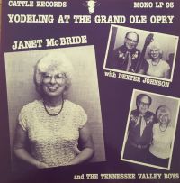 Janet McBride With Dexter Johnson And The Tennessee Valley B - Yodeling At The Grand Ole Opry