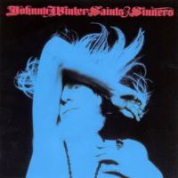 Johnny Winter - Saints And Sinners