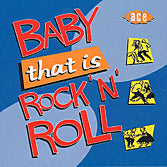 VA: - Baby, That Is Rock 'n' Roll