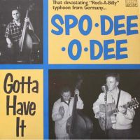 Spo-Dee-O-Dee - Gotta Have It