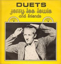 Jerry Lee Lewis - Jerry Lee Lewis And Friends Duets