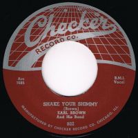 Earl Brown & His Band - Shake Your Shimmy / The Cat's Wiggle