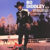 Bo Diddley - Bo Diddley Is A Gunslinger