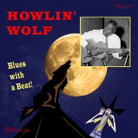 Howlin' Wolf - Blues With A Beat