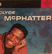 Clyde McPhatter - Clyde McPhatter