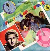 Jerry Lee Lewis - Rare Jerry Lee Lewis Vol. 1
