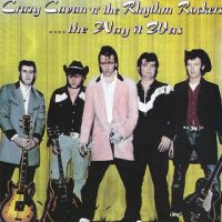 Crazy Cavan And The Rhythm Rockers - The Way It Was