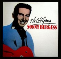 Sonny Burgess - The Old Gang