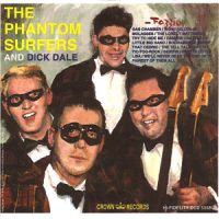 Phantom Surfers And Dick Dale - The Phantom Surfers And Dick Dale