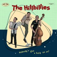Hillbillies - Nobody's Got A Hold On Us