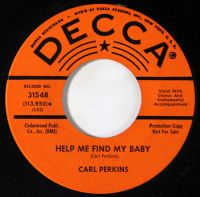 Carl Perkins - For A Little While / Help Me Find My Baby