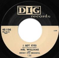 Mel Williams with Johnny Otis Orchestra - It's You / I Got Eyes