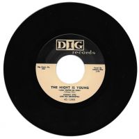 Johnny Otis And His Orchestra - The Night Is Young (And You're So Fine) / Stop Look And Love