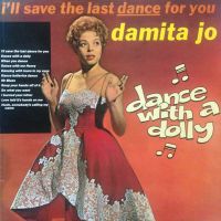 Damita Jo - I'll Save The Last Dance For You