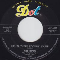 Sid King - Hello There Rockin' Chair / Once Upon A Time