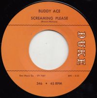 Buddy Ace - What Can I Do / Screaming Please