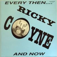 Ricky Coyne - Every Then And Now