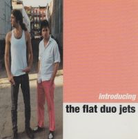 Flat Duo Jets - Introducing...
