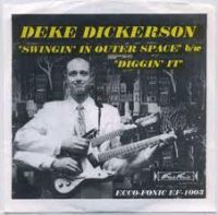 Deke Dickerson - Swingin' In Outer Space / Diggin' It