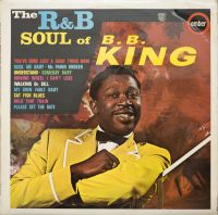 B.B. King - The R&B Soul Of B.B. King