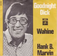 Hank B. Marvin - Goodnight Dick / Wahine