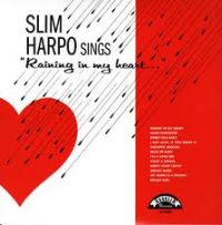 Slim Harpo - Raining In My Heart