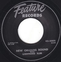 Lightning Slim / Mr. Rain - New Orleans Bound / Who Dat ?