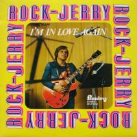 Rock-Jerry - I'm In Love Again