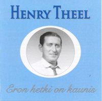 Henry Theel - Eron Hetki On Kaunis -Levytyksiä 1942-1950