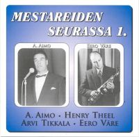 VA: - Mestareiden Seurassa 1