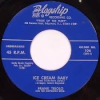 Frank Triolo - Ice Cream Baby / Pretty Little Woman