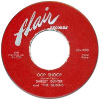Shirley Gunter And The Queens - Oop Shoop / It's You