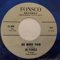 Hi-Tones - I Don´t Know why / No More Pain