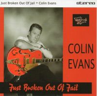 Colin Evans - Just Broken Out Of Jail