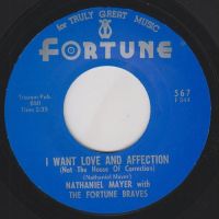 Nathaniel Mayer With Fortune Beavers - I Want Love And Affection / From Now On