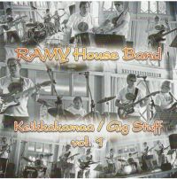 Ramy House Band - Keikkakamaa / Gig Stuff Vol. 1