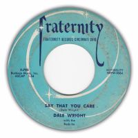 Dale Wright - She's Neat / Say That You Care