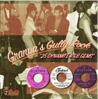 VA: - Granpa's Gully Rock - 25 Dynamite R&B Gems Vol. 1