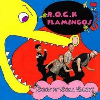 R.O.C.K Flamingos - Rock'n'Roll Baby