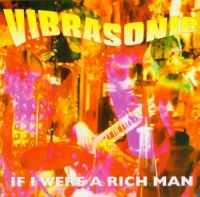 Vibrasonic - If I Were A Rich Man / Night Train