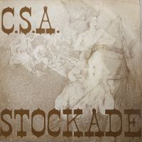 C.S.A.  : Stockade